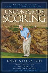 Dave Stockton’s Unconscious Scoring Book Review